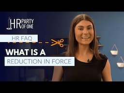 What Is a Reduction In Force?