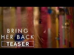 BRING HER BACK - Official Teaser Trailer - In Cinemas May 29, 2025