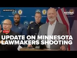 Officials provide update on search for the suspect involved in the shooting of Minnesota lawmakers