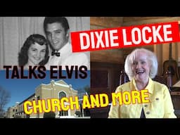 Dixie Locke on Church with Elvis Presley & Sneaking Off to Hear Black Gospel Music at East Trigg
