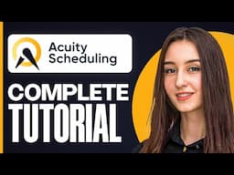 How to Use Acuity Scheduling (Squarespace) | Step-by-Step Booking System Guide 2025