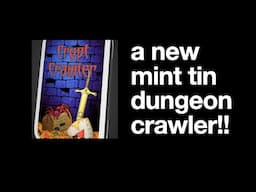 Crypt Crawler--the mint tin dungeon crawler of my dreams?
