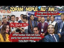 Zoram Mipui Au Aw 913-Na| ZPM leh eptu party 2 te khaikhinna! Super CM kan tih Pu Duha hi? 11.6.25
