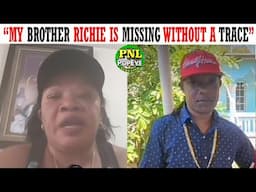 A Sister's Cry - "My Brother Richard Richie McLish Is Missing Without A Trace"