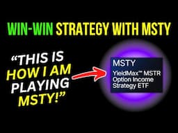 SELL Covered Calls On MSTY ETF: Huge Dividends + Downside Protection!