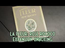 La Fleur: Rose Rococo Expansion Unboxing