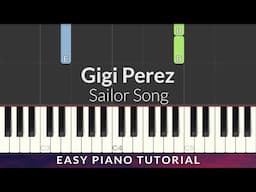 Gigi Perez - Sailor Song EASY Piano Tutorial + Lyrics