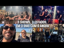 Vlog -  3 Shows, 3 estados em 3 dias com o Angra