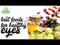 5 Best Foods for Better Eye Health | Improve Your Vision Naturally! | Prakash Nethralaya