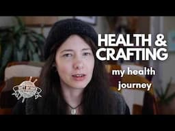 Crafting & Healing: A cosy Health Update + Craft Catch up 🧶💚