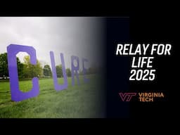 2025 Relay for Life at Virginia Tech