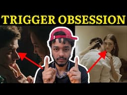The 7 Emotions That Triggers Men To Become Obsessively In Love With You (THIS IS TOXIC)