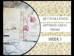 WK1 JJJ ARTYMAZE FREEBIE CHALLENGE JUNE25