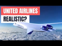 How Realistic IS The New UNITED Airlines Plane?