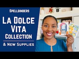 Must See! La Dolce Vita Collection w/ Spellbinders | #teamspellbinders #neverstopmaking