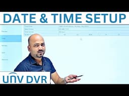 How to Set Date and Time on UNV DVR 🔥 UNV DVR Date & Time setting