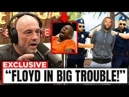 Joe Rogan Reveals ARREST Warrant For Floyd Mayweather After FBI SCANDAL!