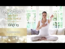 Day 13 | Blessings | 40-Day Prosperity Challenge with Mariya