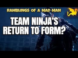 Ninja Gaiden 4, Team Ninja & their fans, portfolio... - RAMBLINGS OF A MAD MAN
