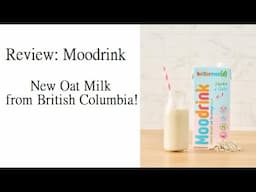 Review: Moodrink, a new Oat Milk!