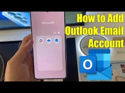 Samsung Galaxy S25 Edge: How to Add Outlook Email Account