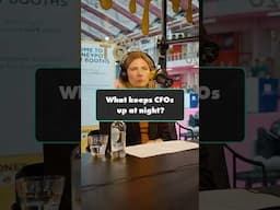 What's keeping CFOs up at night? | Fintech Insider podcast