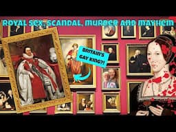 Gay Kings, Murdering Queens and Centuries of Scandal at the Portrait Gallery!