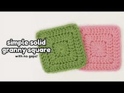 How to Crochet a Solid Granny Square (with NO GAPS) | Beginner Tutorial | Ashten Stitches
