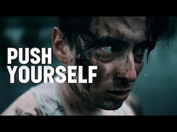 PUSH YOURSELF TO THE LIMIT - Motivational Video