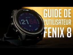 Comment utiliser la Garmin Fenix 8 (Guide de l'utilisateur) Tactix 8 & Enduro 3