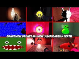 GRACE (New Update) ALL JUMPSCARES & DEATHS