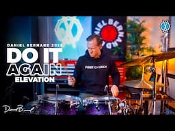 Do It Again Drum Cover // @elevationworship // @DanielBernard