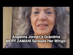 Angelina Jordan's Grandma Mery Zamani Spreads Her Wings!