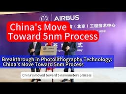 Breakthrough in Photolithography Technology: China's Move Toward 5nm Process