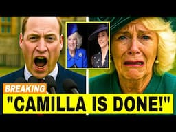Camilla BANNED For Life By Prince William After Shocking ROYAL Fight With Catherine