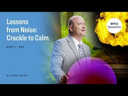 Lessons from Noise: Crackle to Calm | Kent L. Gee | June 2025