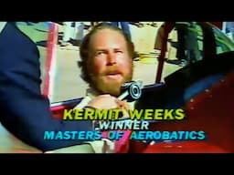AEROBATIC FLYING! - Hilton Masters of Aerobatics - w/ Kermit Weeks Commentary
