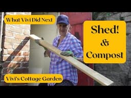 Vivi's Cottage Garden: Shed! & Compost