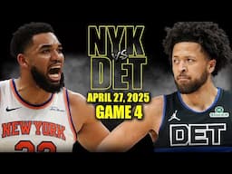 New York Knicks vs Detroit Pistons Full Game 4 Highlights - April 27, 2025 | NBA Playoffs
