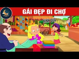 GÁI ĐẸP ĐI CHỢ - TRUYỆN CỔ TÍCH - QUÀ TẶNG CUỘC SỐNG - HOẠT HÌNH CHO BÉ - HOẠT HÌNH