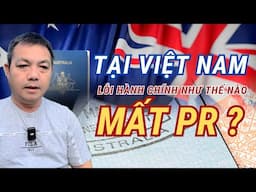 VI PHẠM HÀNH CHÍNH TẠI VIỆT NAM CÓ THỂ MẤT QUYỀN ĐỊNH CƯ ÚC.
