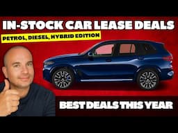 In-Stock CAR LEASE DEALS of the Month | Petrols, Diesels, Hybrids