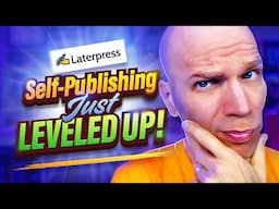 Game-Changing Features Coming to Self-Publishing! | Laterpress