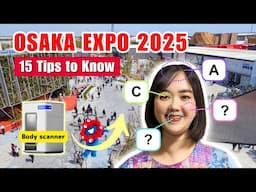 15 Essential Things to Know Before You Go to the Osaka Expo 2025