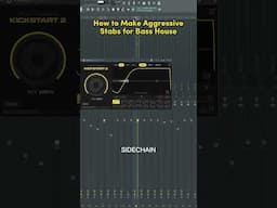 How to Make Aggressive Stabs for Bass House