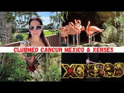 Mexico ClubMed Cancun & Xenses Vlog 2025