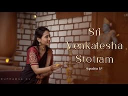Sri Venkatesha Stotram | Suprabha KV | Kamalakucha Choochuka Kunkumatho