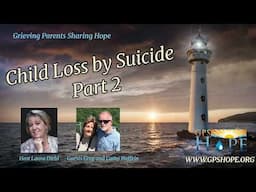 Child Loss by Suicide Part 2