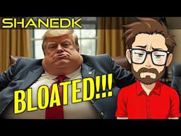 Big BLOATED Bill!