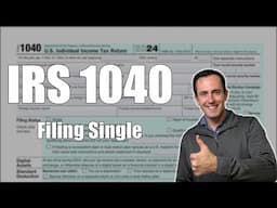 2024 IRS Form 1040 Walkthrough | Filing Single